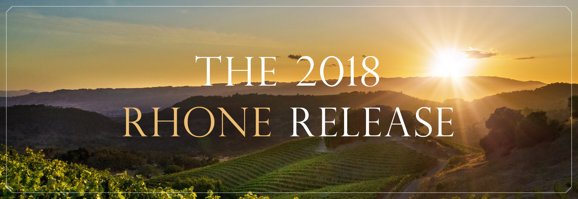 The 2018 Rhone Release